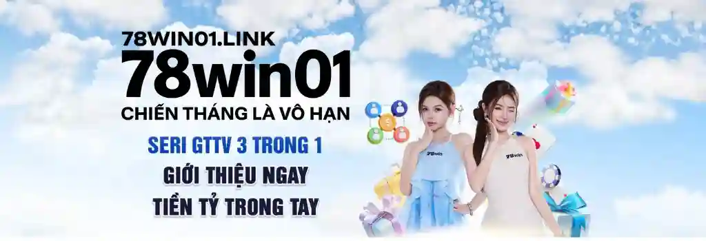 Khuyến Mãi Hấp Dẫn Tại 78WIN01